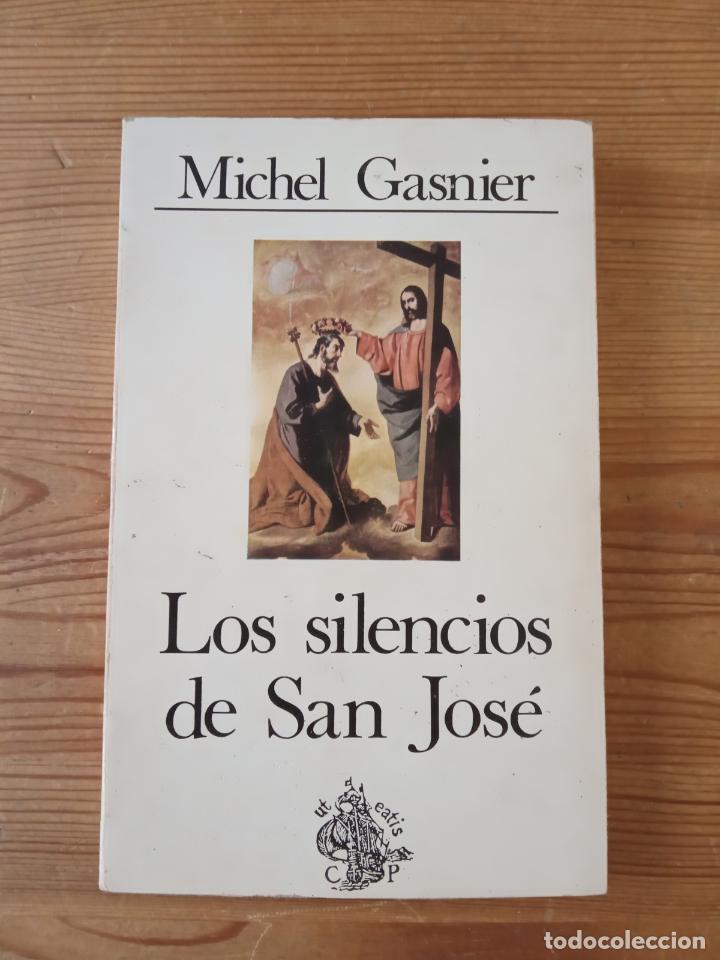 Libros: Michel Gasnier - Los silencios de San Jos&eacute; - Foto 1