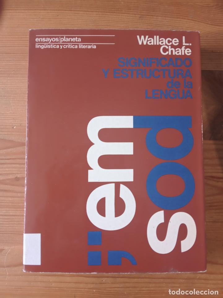 Libros: Wallace L. Chafe - Significado y estructura de la lengua - Foto 1