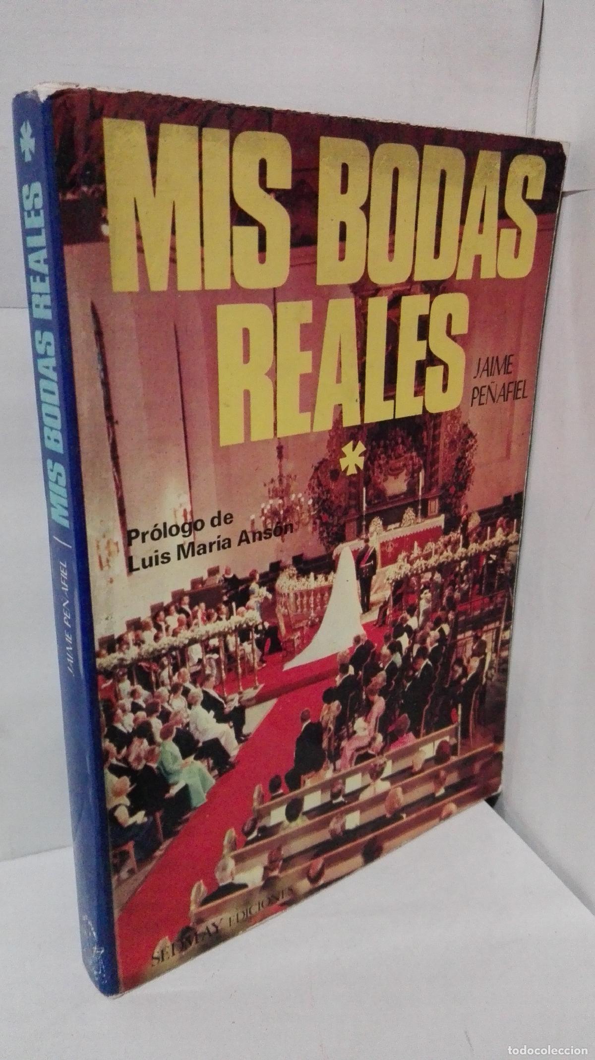 Libros: MIS BODAS REALES - Pe&ntilde;afiel, Jaime - Foto 1