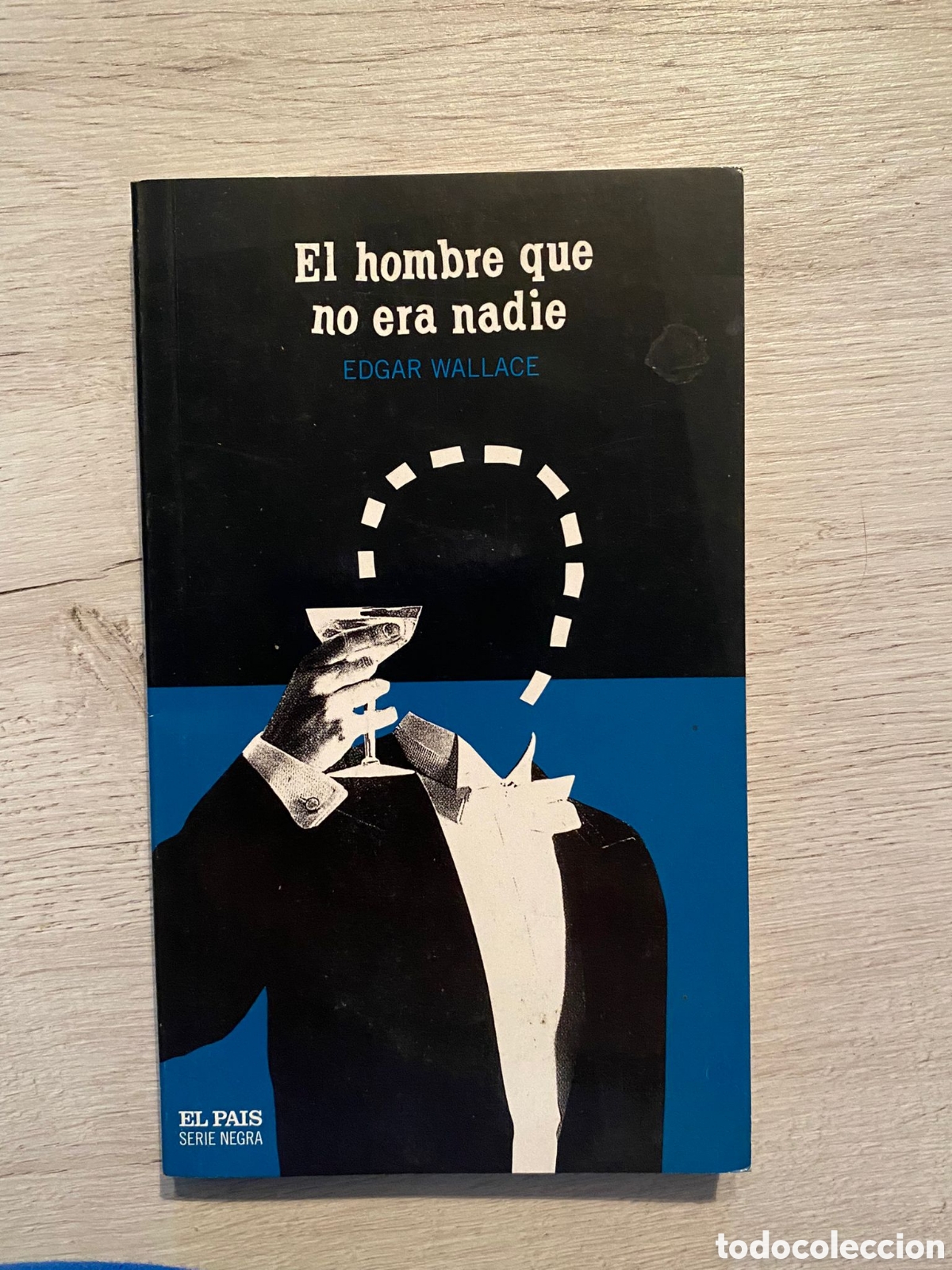 Libros: EL HOMBRE QUE NO ERA DE NADIE EDDAR WALLACE