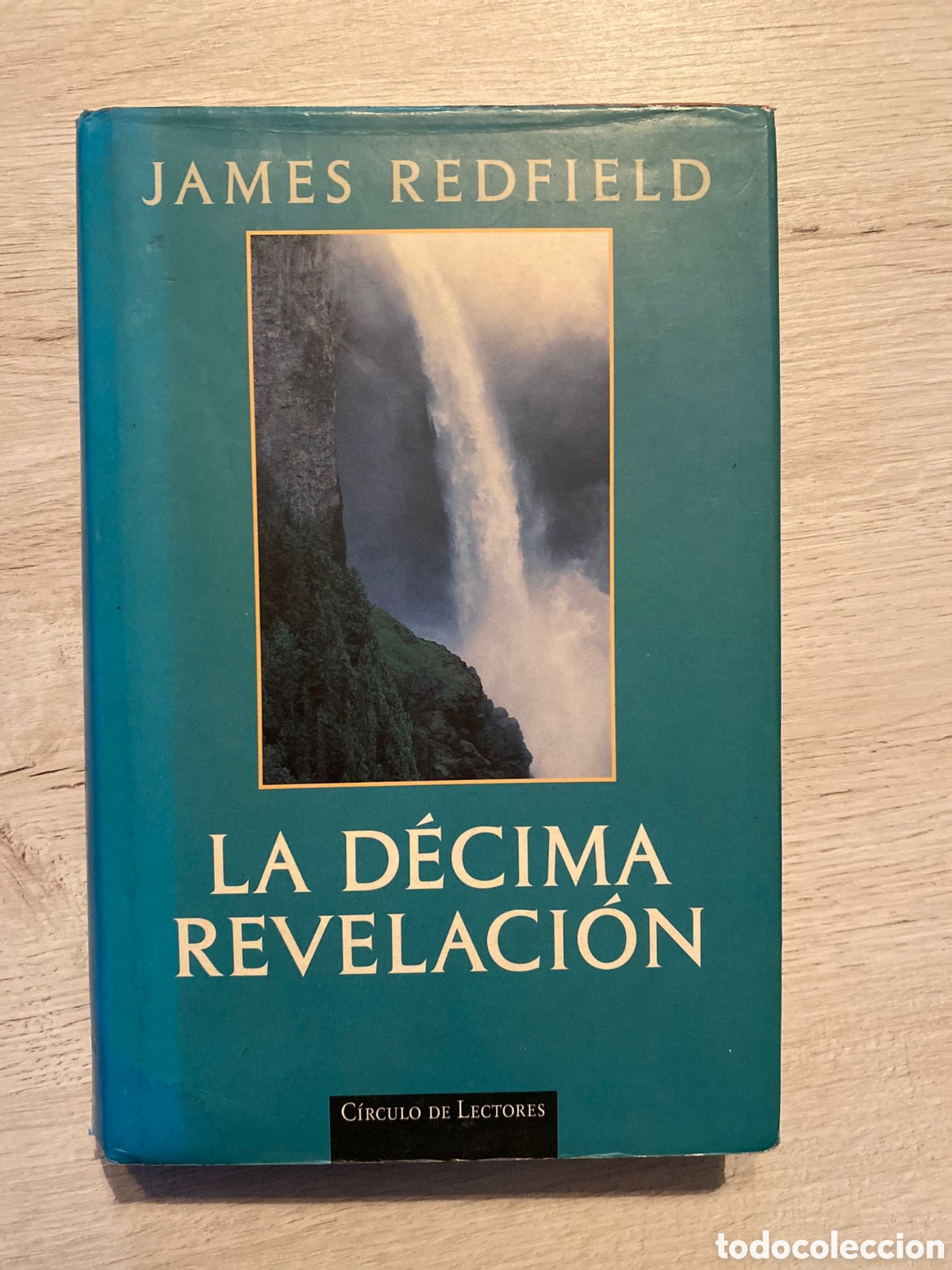 Libros: LA D&Eacute;CIMA REVELACI&Oacute;N - JAMES REDFIELD CIRCULO DE LECTORES - Foto 1
