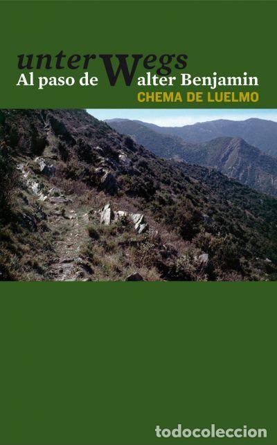Libros: VV. AA. - Unterwegs. Al paso de Walter Benjamin. - Foto 1