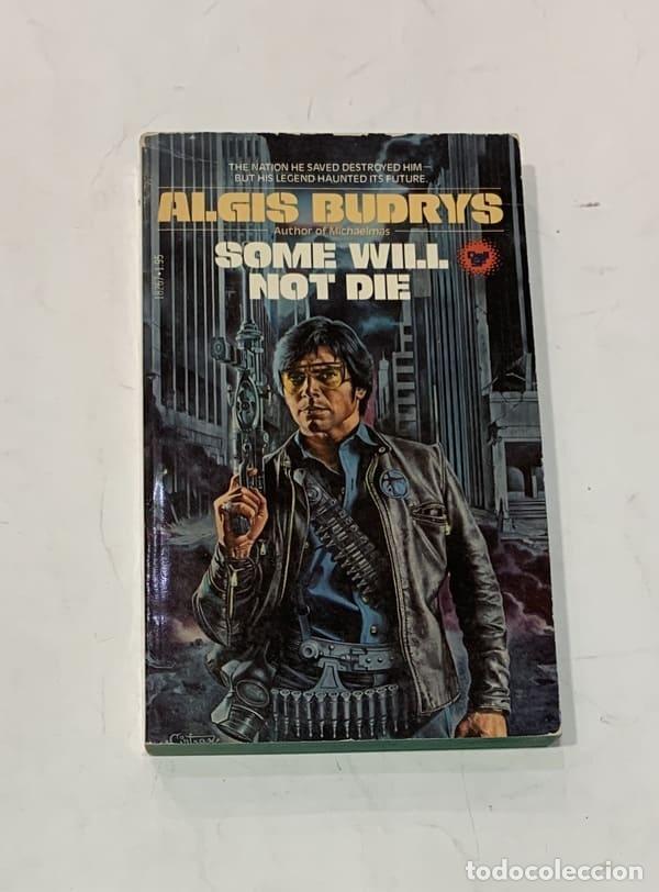 Libros: BUDRYS, Algis - Some will not die. - Foto 1