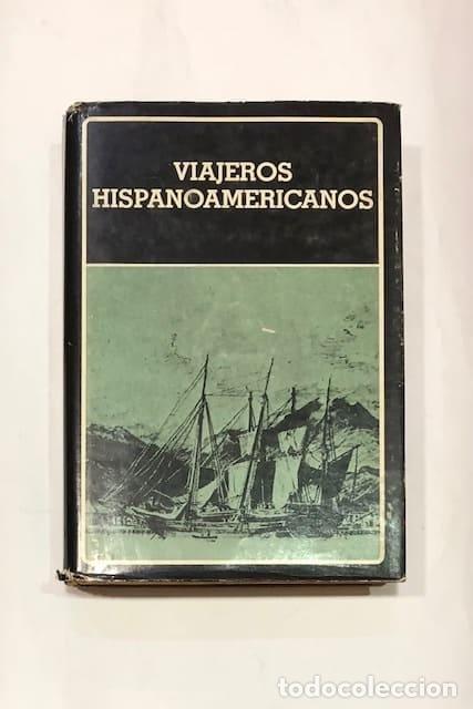 Libros: VVAA. - Viajeros hispanoamericanos.