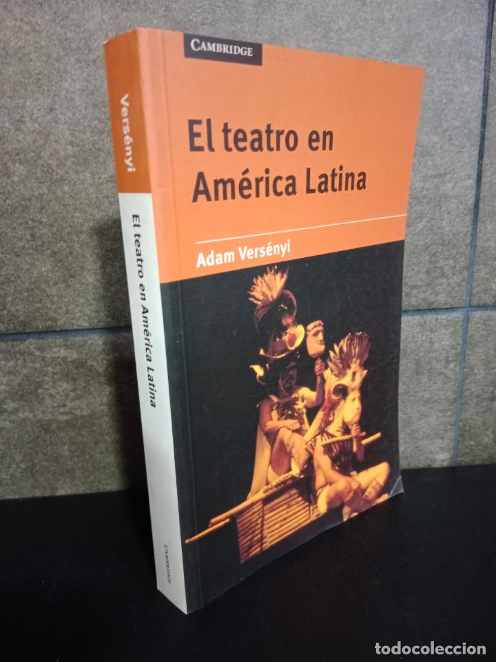 Livros em segunda m&atilde;o: El teatro en Am&eacute;rica Latina. Adam Versenyi.