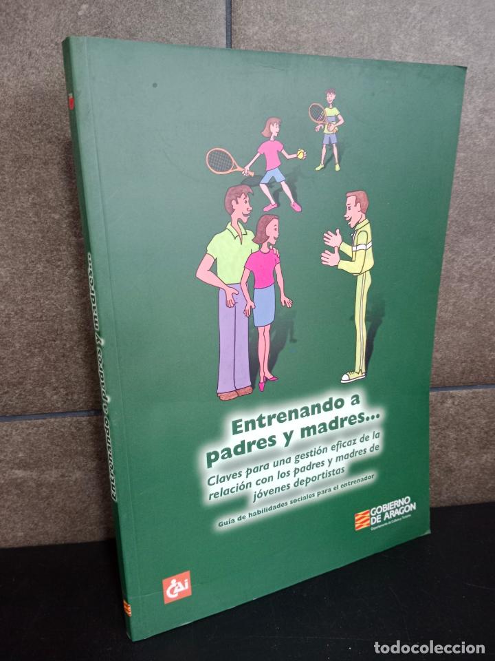 Libri di seconda mano: Entrenando a padres y madres: claves para una gesti&oacute;n eficaz de la relaci&oacute;n con los padres y madres