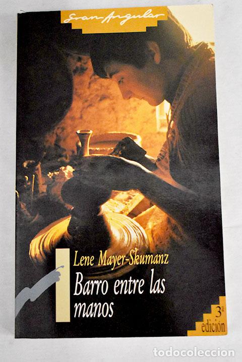 Libros: Barro entre las manos.- Mayer-Skumanz, Lene - Foto 1