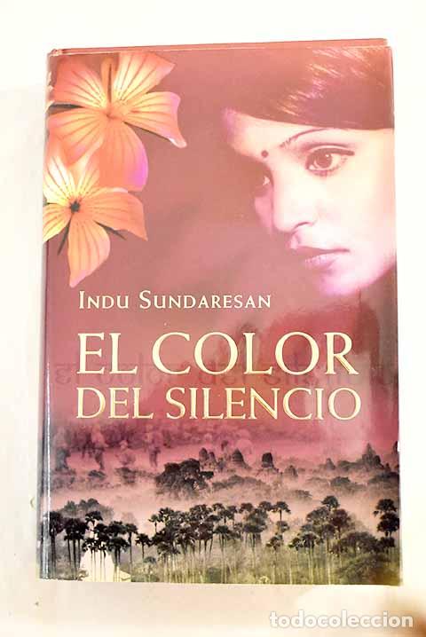 Libros: El color del silencio.- Sundaresan, Indu - Foto 1