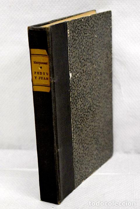 Libros: Pedro y Juan.- Maupassant, Guy de - Foto 1