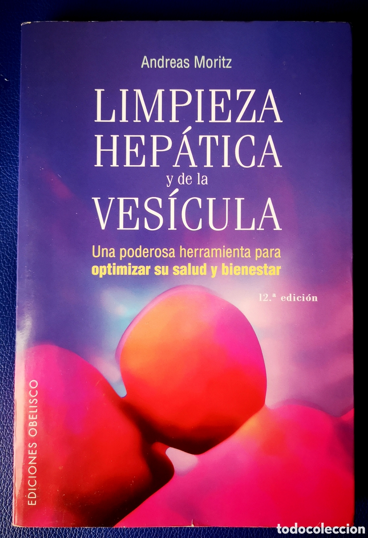 Libros: LA LIMPIEZA HEPATICA Y DE LA VESICULA - ANDREAS MORITZ - Foto 1