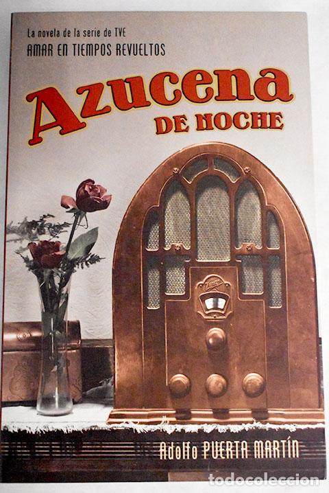 Libros: Azucena de noche.- Puerta, A. - Foto 1