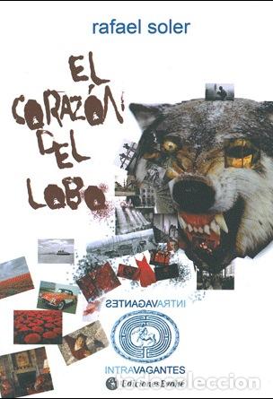 Libros: El coraz&oacute;n del lobo - Soler, Rafael - Foto 1
