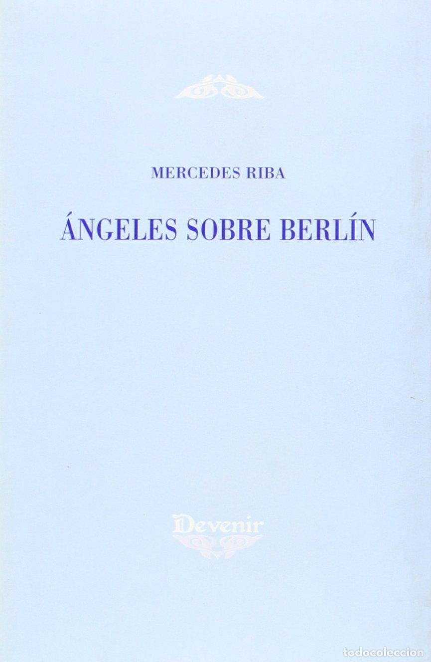 Libros: &Aacute;ngeles sobre Berl&iacute;n - Riba, Mercedes - Foto 1