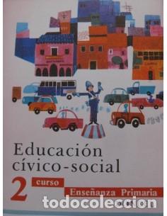 Libros: EDUCACI&Oacute;N C&Iacute;VICO-SOCIAL 2&ordm; Curso ense&ntilde;anza primaria - An&oacute;nimo - Foto 1