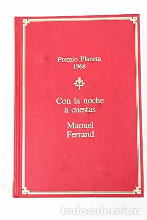 Libros: CON LA NOCHE A CUESTAS - Ferrand,Manuel - Foto 1