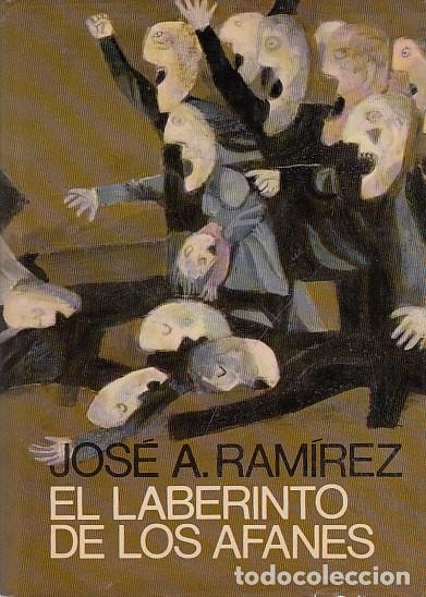 Libros: EL LABERINTO DE LOS AFANES - RAM&Iacute;REZ, JOS&Eacute; A. - Foto 1