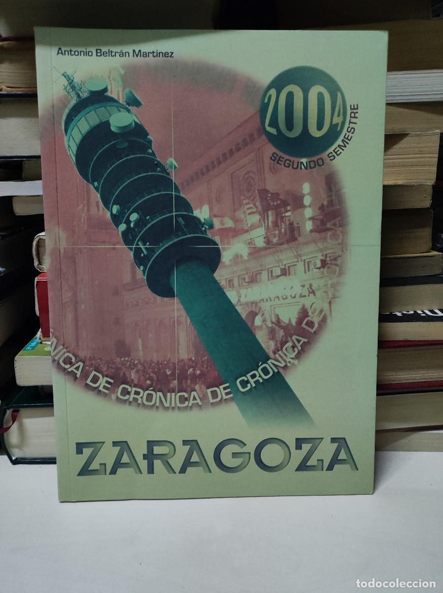 Libros: ZARAGOZA ANTONIO BELTR&Aacute;N MART&Iacute;NEZ - Foto 1