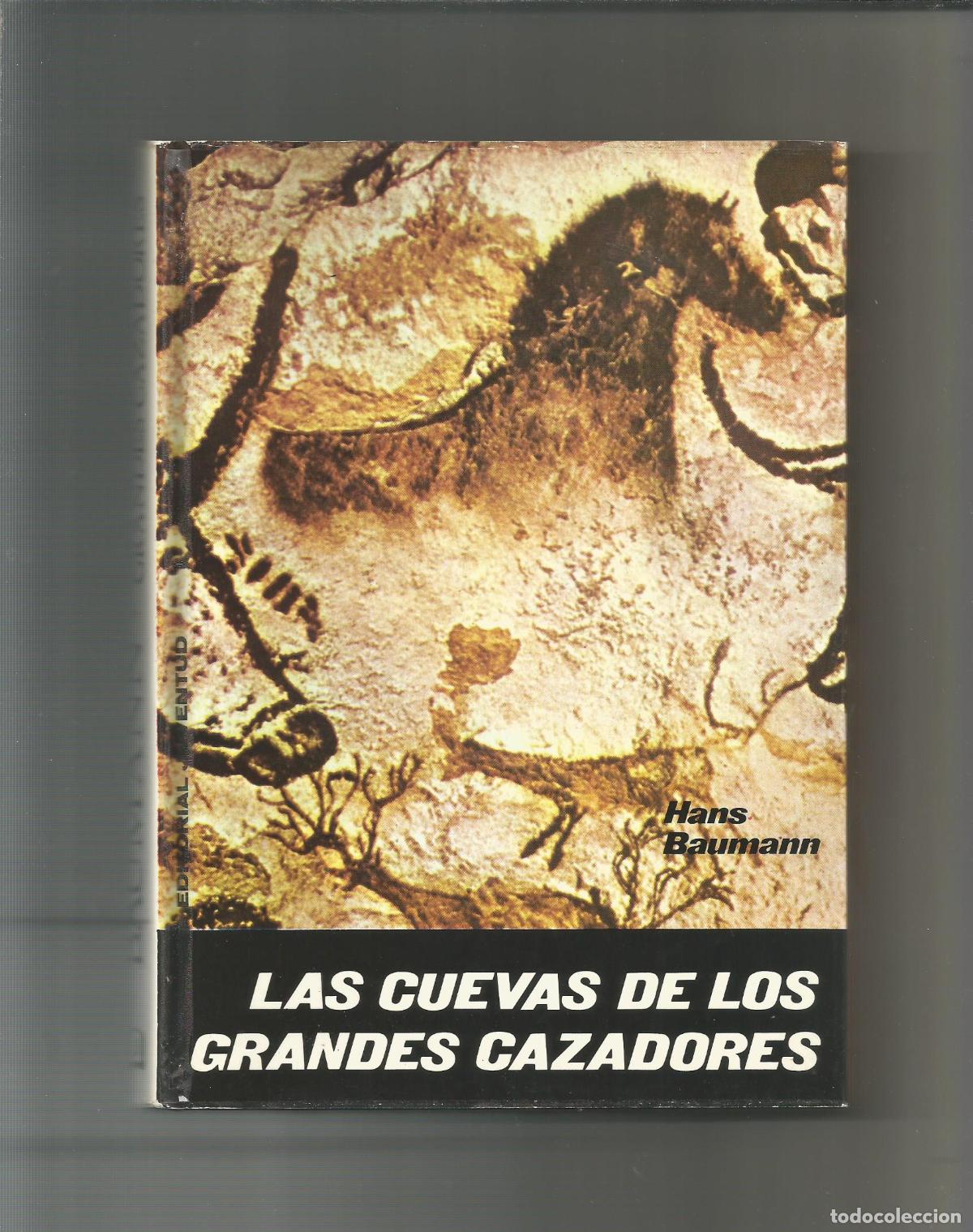 Libros: Las cuevas de los grandes cazadores. - BAUMANN, Hans: - Foto 1