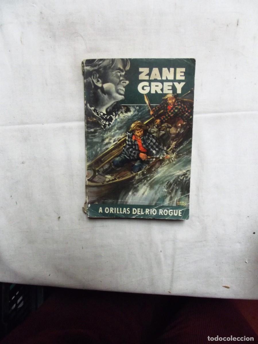 Libros: A ORILLAS DEL RIO ROGUE POR ZANE GREY - Foto 1