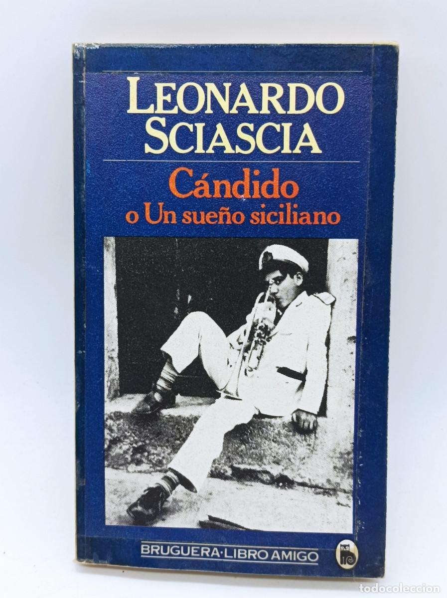 Libros: CANDIDO O UN SUE&Ntilde;O SICILIANO- LEONARDO SCIASCIA - Foto 1