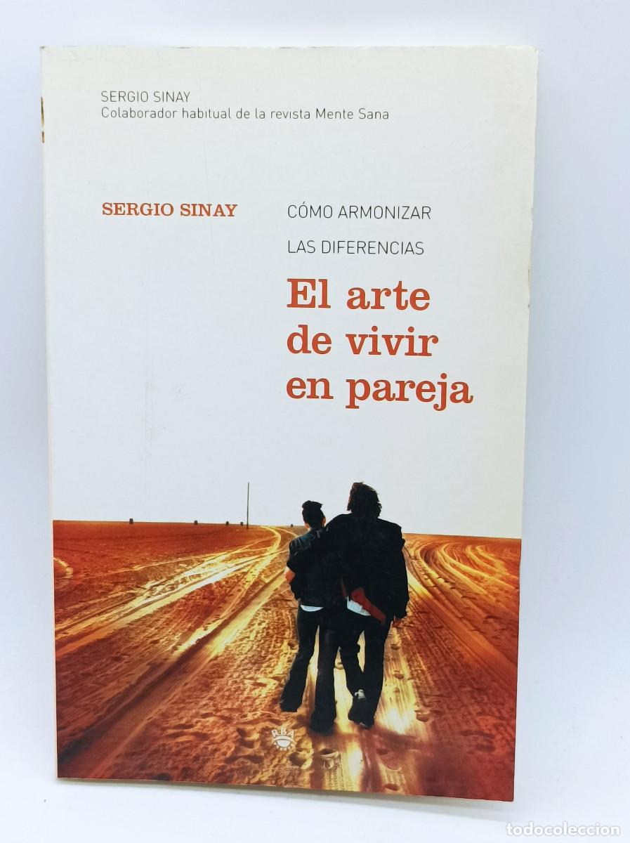 Libros: EL ARTE DE VIVIR EN PAREJA- SERGIO SINAY - Foto 1