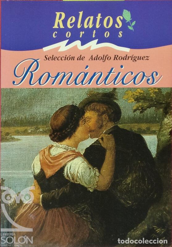 Libros: Rom&aacute;nticos - Adolfo Rodr&iacute;guez (Selecci&oacute;n) - Foto 1