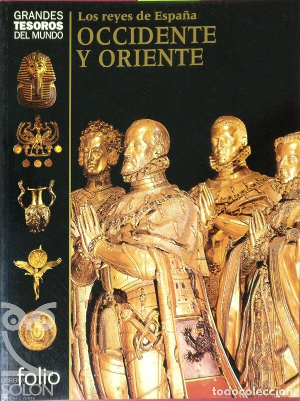 Libros: Los reyes de Espa&ntilde;a. Occidente y Oriente - Frederic V. Grunfeld - Foto 1
