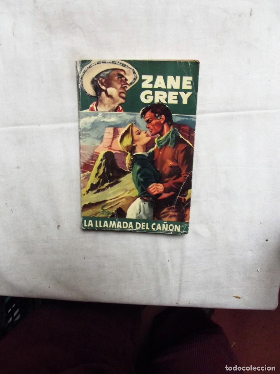 Libros: LA LLAMADA DEL CA&Ntilde;ON POR ZANE GREY - Foto 1