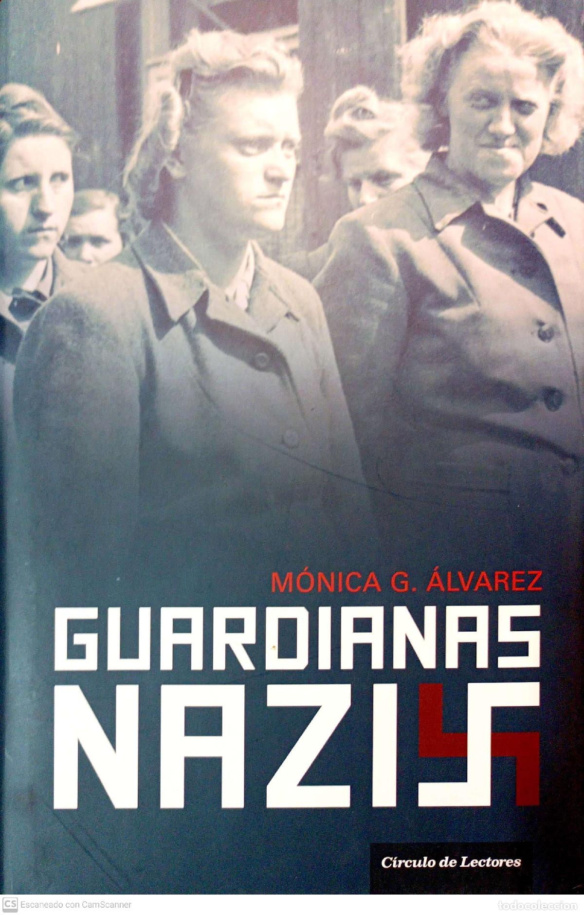 Libros: Guardianas Nazis - M&oacute;nica G. &Aacute;lvarez - Foto 1