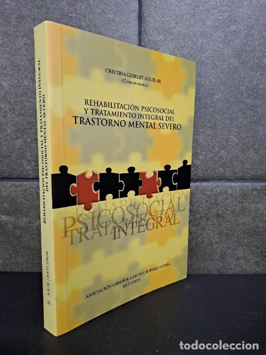 B&uuml;cher: REHABILITACION PSICOSOCIAL Y TRATAMIENTO INTEGRAL DEL TRASTORNO MENTAL SEVERO, GISBERT AGUILAR,CRIST