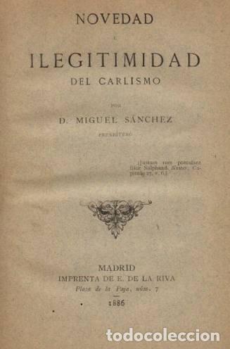 Libros: Novedad e Ilegitimidad del Carlismo. - Sanchez, Miguel/Presb&iacute;tero - Foto 1