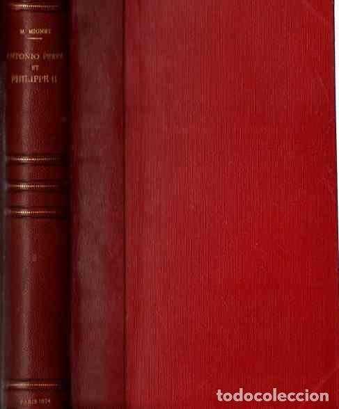 Libros: Antonio Perez et Philippe II - Mignet, M. - Foto 1