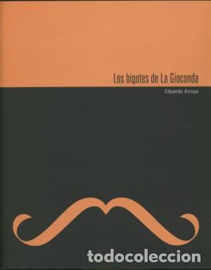 Libros: Los bigotes de la Gioconda - Arroyo, Eduardo - Foto 1