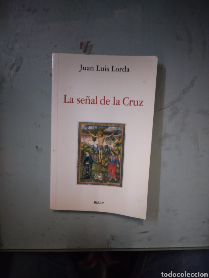 Libros: Juan Luis Lorda, La se&ntilde;al de la cruz - Foto 1