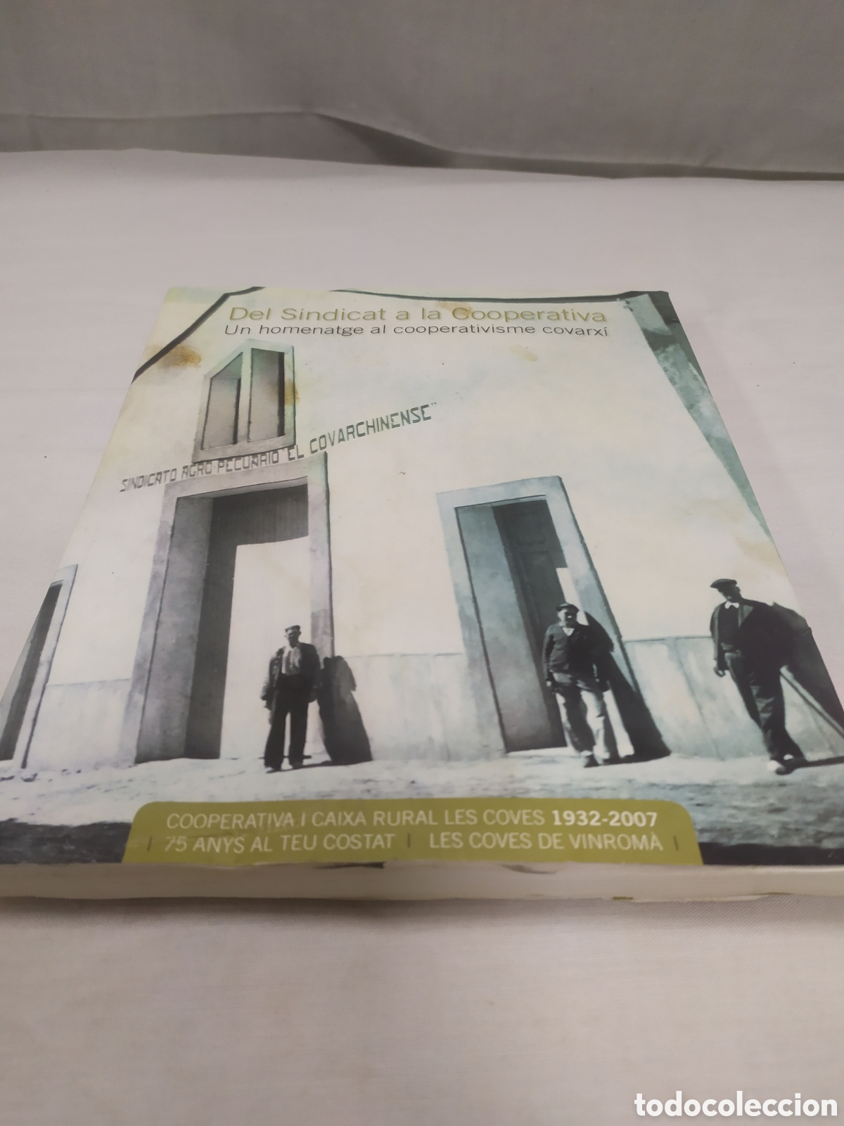 Libros: Del sindicar a la cooperativa. Cooperativa I Caixa rural les coves, 2007