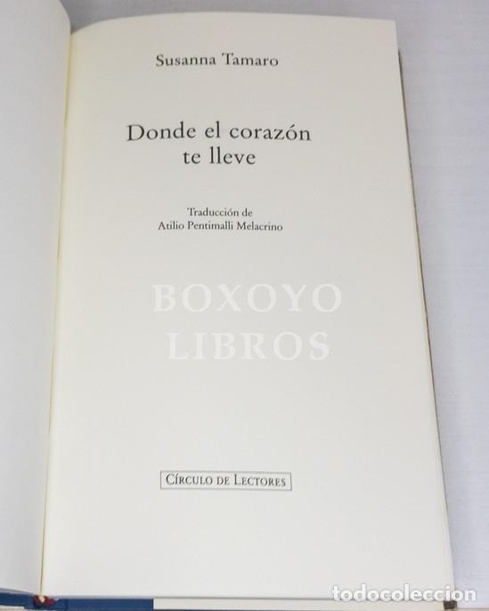 Libros: TAMARO, Susanna. Donde el coraz&oacute;n te lleve - Foto 2