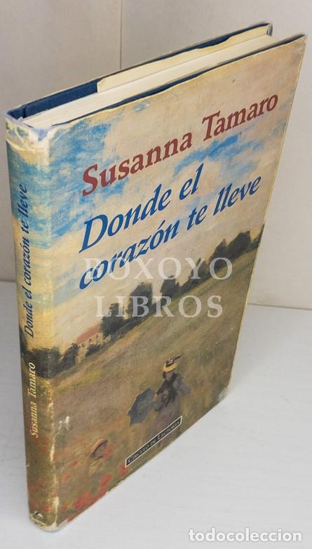 Libros: TAMARO, Susanna. Donde el coraz&oacute;n te lleve - Foto 1