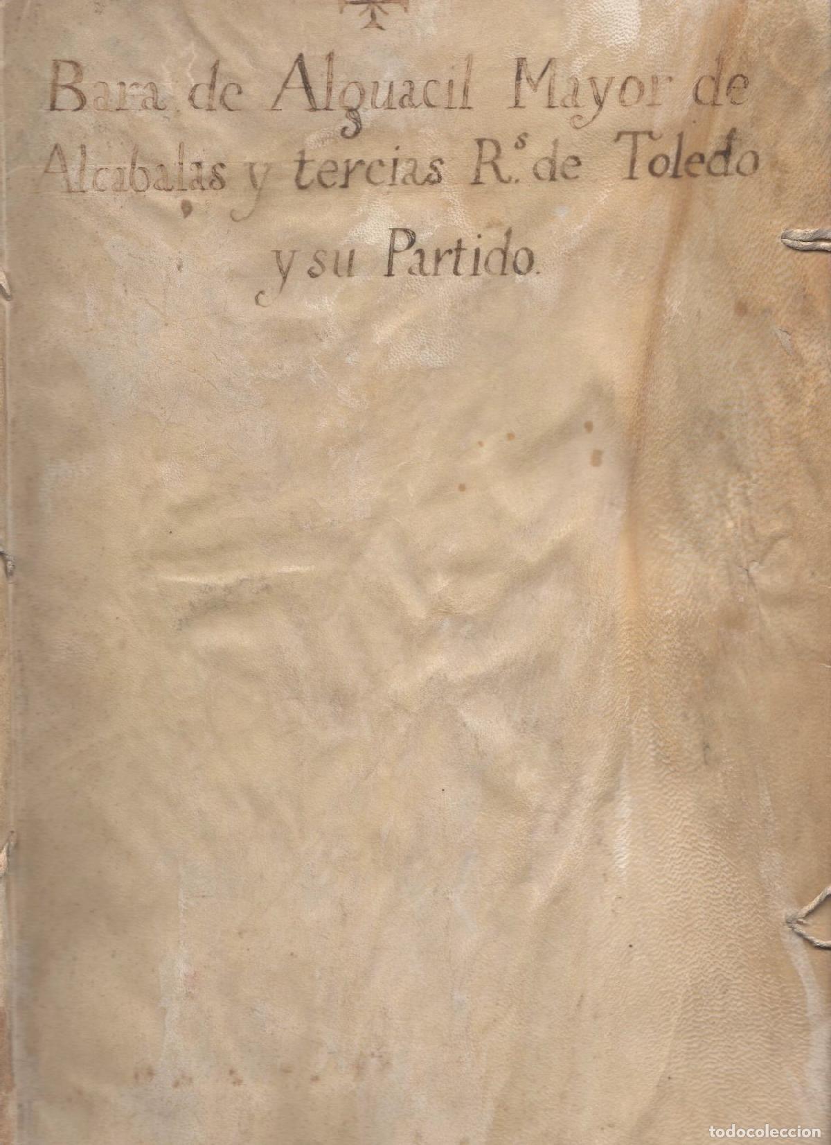 Libri di seconda mano: Bara de Alguacil Mayor de Alc&aacute;balas y Tercias Reales de Toledo y su Partido - NO CONSTA AUTOR