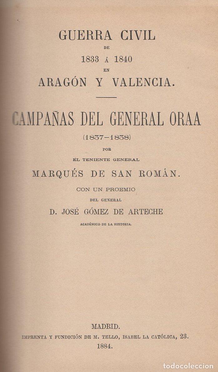 Libri di seconda mano: Guerra Civil de 1833 a 1840 en Arag&oacute;n y Valencia. Campa&ntilde;as del general Oraa (1837-1838) (2 vol.) - M