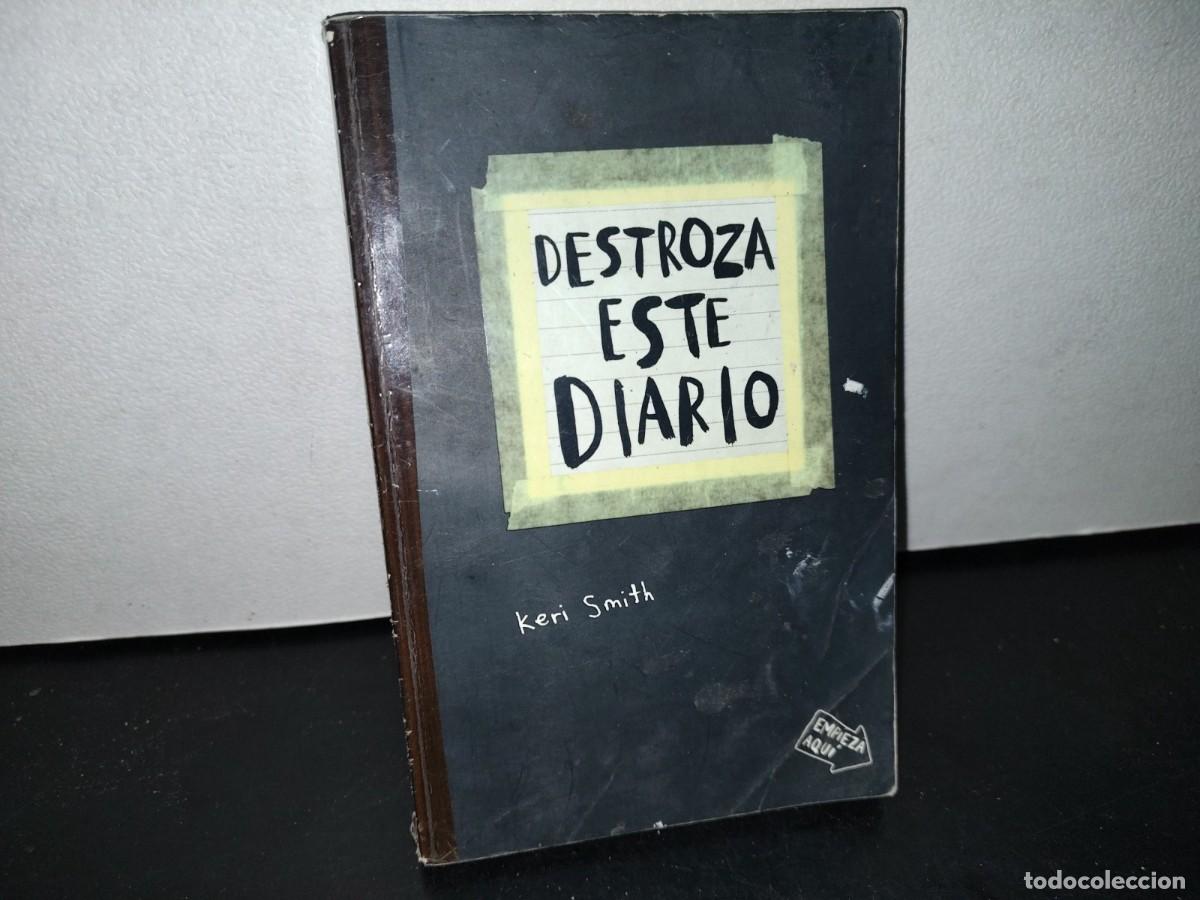 Libros: 56- DESTROZA ESTE DIARIO - KERI SMITH - Foto 1