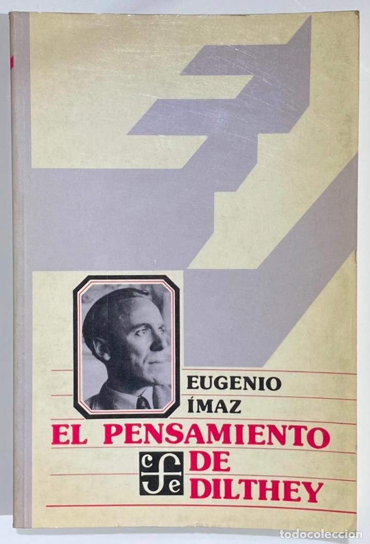 Libros: EL PENSAMIENTO DE DILTHEY - IMAZ, Eugenio - Foto 1