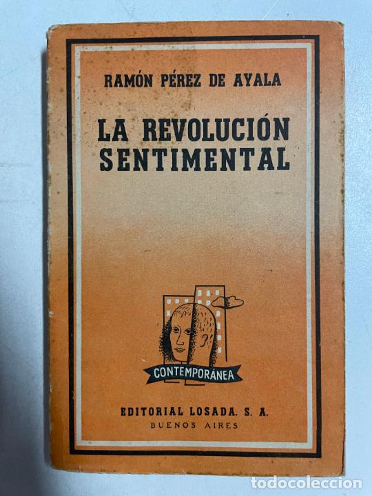 Libros: La revoluci&oacute;n sentimental / Ram&oacute;n P&eacute;rez de Ayala - Foto 1