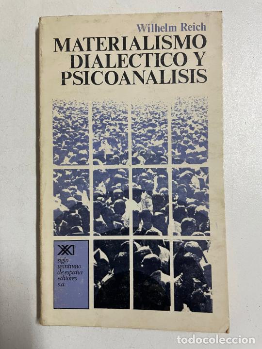 Libros: Materialismo dial&eacute;ctico y psicoan&aacute;lisis / Wilhelm Reich - Foto 1