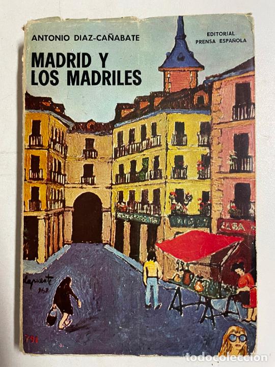 Libros: MADRID Y LOS MADRILES / Antonio Diaz-Ca&ntilde;abate - Foto 1