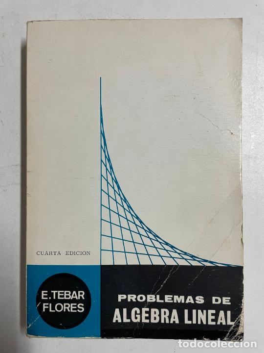 Libros: problemas de algebra lineal / E. Tebar Flores - Foto 1