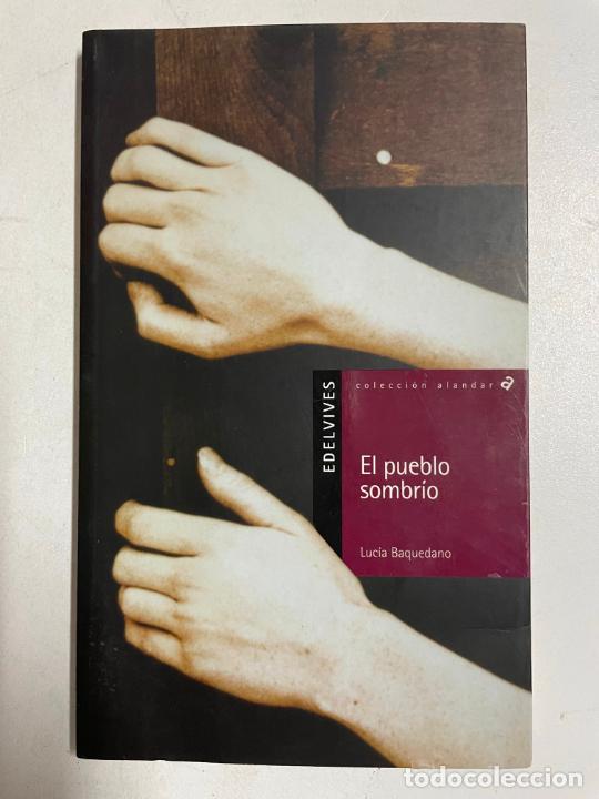 Libros: El pueblo sombr&iacute;o / Lucia Baquedano - Foto 1