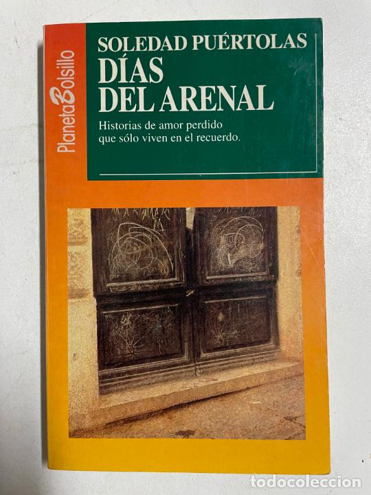Libros: Dias del arenal / Soledad Puertolas - Foto 1