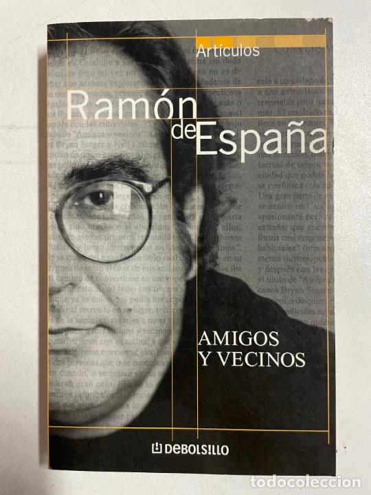 Libros: Amigos y vecinos / Ram&oacute;n De Espa&ntilde;a - Foto 1
