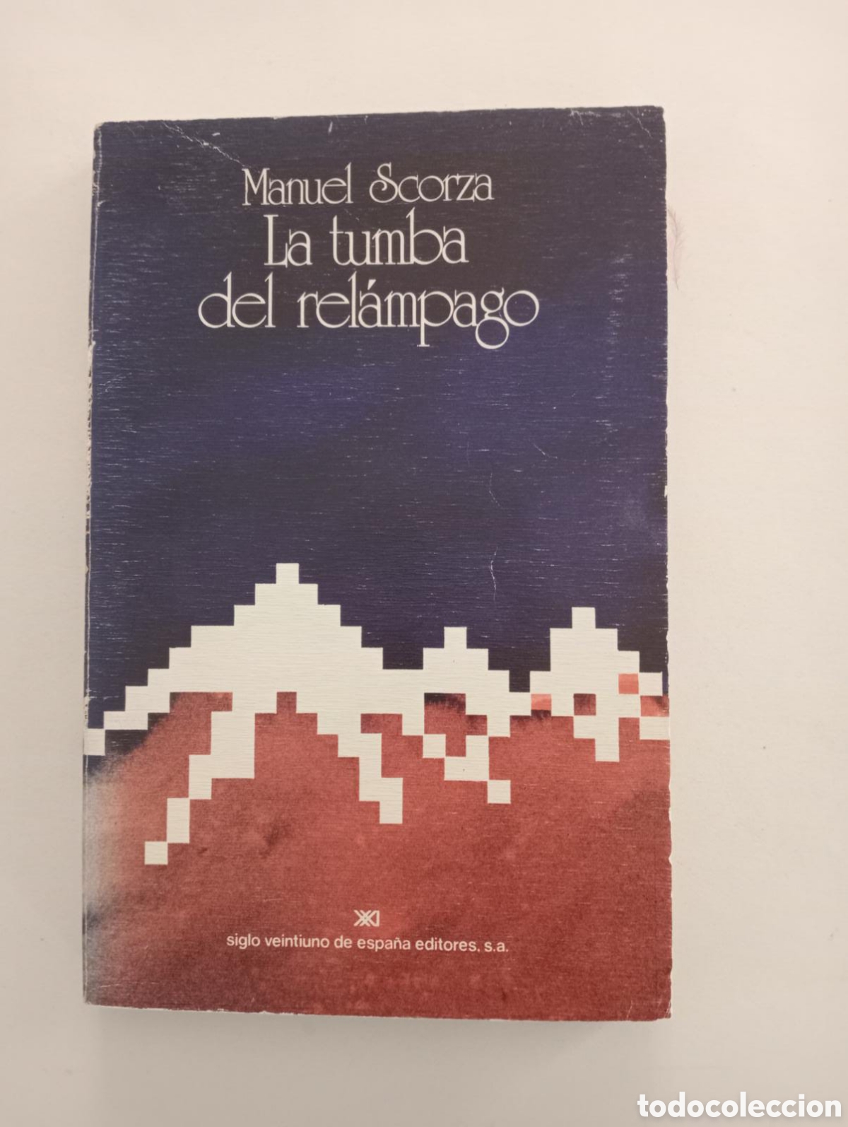 Libros: La tumba del rel&aacute;mpago / Manuel Scorza - Foto 1