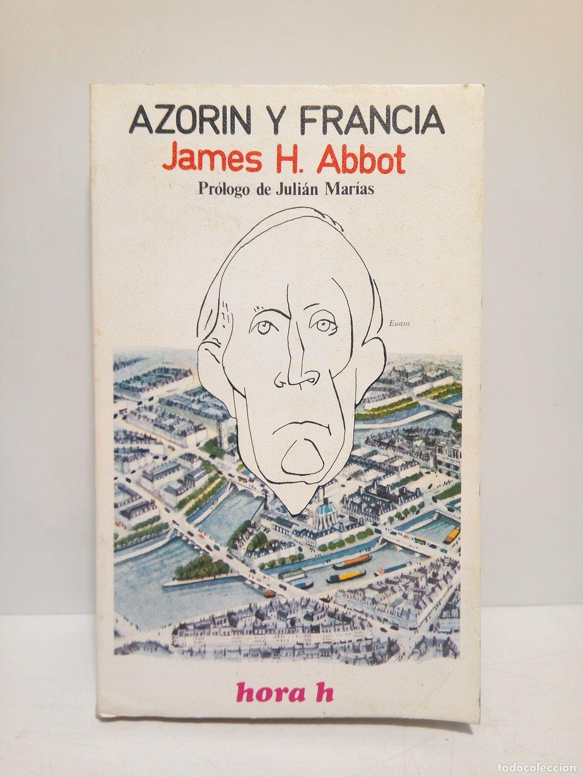 Libros: ABBOTT, James H. - Azor&iacute;n y Francia / Pr&oacute;logo de Juli&aacute;n Mar&iacute;as - Foto 1